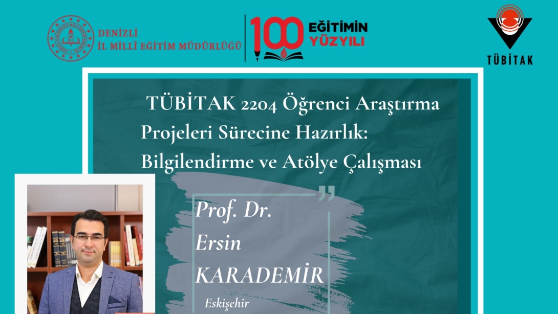 TÜBİTAK 2204-A ve 2204-B Öğrenci Araştırma Proje Süreci: Bilgilendirme ve Atölye Çalışması