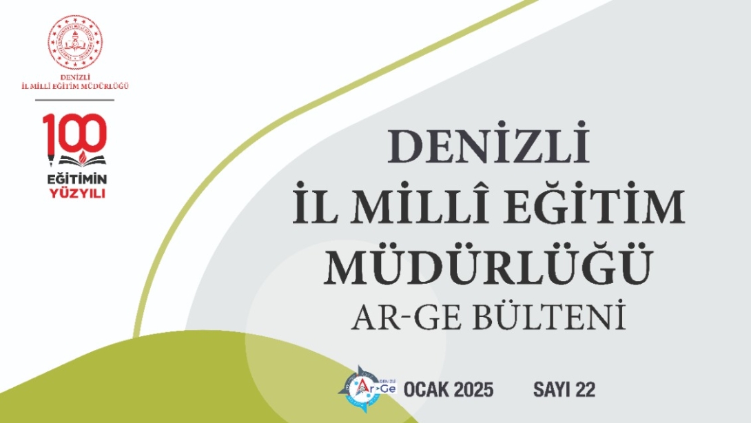 Denizli İl Milli Eğitim Müdürlüğü, Ar-Ge Bülteni 22. Sayısı Yayımlandı!