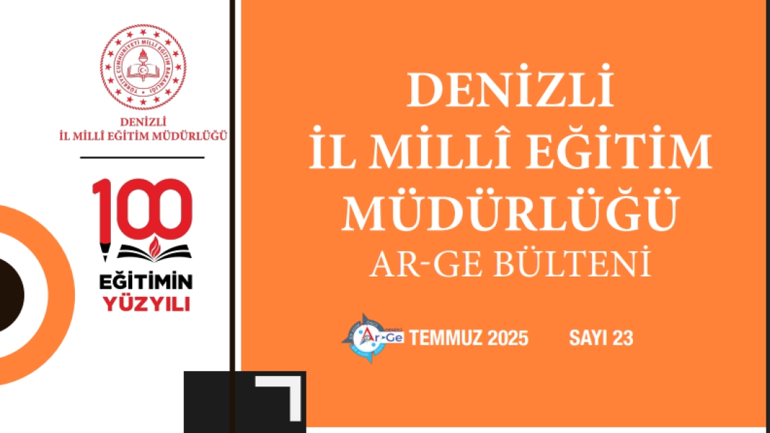 Denizli İl Milli Eğitim Müdürlüğü Ar-Ge Bülteni 23. Sayısı Yayımlandı